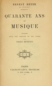 Cover of: Quarante ans de musique.: Publiés avec une préf. et des notes par Émile Henriot.