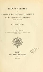 Cover of: Procès-verbaux du Comité d'instruction publique de la Convention nationale.: Publiés et annotés par J. Guillaume.