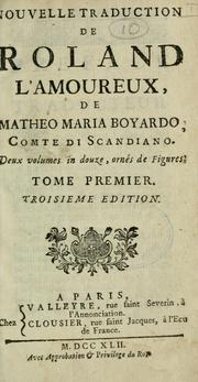 Cover of: Nouvelle traduction de Roland l'amoureux, de Matheo Maria Boyardo.