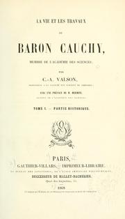 Cover of: La vie et les travaux du Baron Cauchy, membre de l'Académie des Sciences.