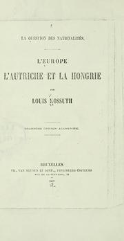 Cover of: La question des nationalités.: L'Europe, l'Autoriche et la Hongrie