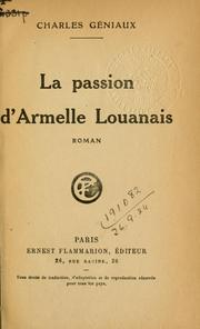Cover of: La passion d'Armelle Louanais: roman.