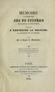Cover of: Mémoire à consulter sur un système religieux et politique: tendant à renverser la religion, la société et le trone