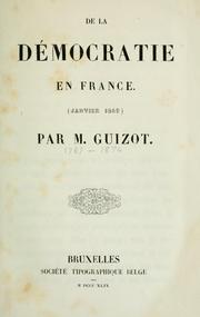 Cover of: De la démocratie en France (janvier 1849) by François Guizot
