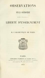 Cover of: Observations sur la controverse: élevée à l'occasion de la liberté d' enseignement