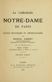 Cover of: La Cathédrale Notre-Dame de Paris: notice historique et archéologique