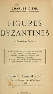 Cover of: Figures byzantines. -- by Charles Diehl