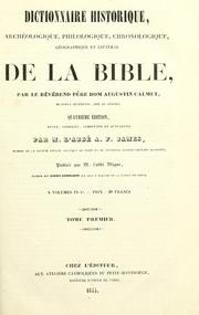 Cover of: Dictionnaire historique, archéologique, philologique, chronologique, géographique et littéral de la Bible.
