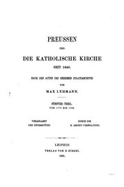 Cover of: Preussen und die Katholische Kirche seit 1640: Nach den Acten des Geheimen Staatsarchives.  Fünfter Theil von 1775 bis 1786