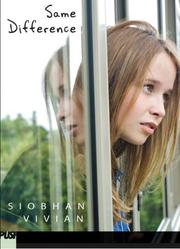 Same difference by Siobhan Vivian