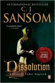 Cover of: Dissolution: A Novel of Tudor England