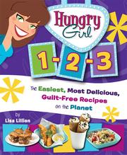 Hungry Girl 1-2-3 by Lisa Lillien