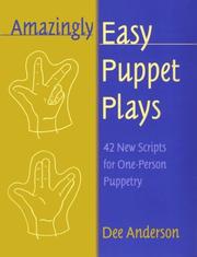 Cover of: Amazingly easy puppet plays: 42 new scripts for one-person puppetry