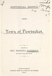 Cover of: Historical sketch of the town of Pawtucket by Massena Goodrich