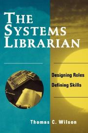 The systems librarian : designing roles, defining skills