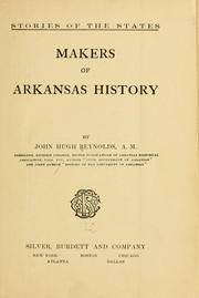 Cover of: Makers of Arkansas history by John Hugh Reynolds
