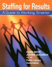 Cover of: Staffing for results: a guide to working smarter