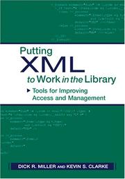 Putting XML to work in the library : tools for improving access and management