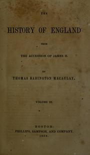 Cover of: The history of England from the accession of James II: Volume III
