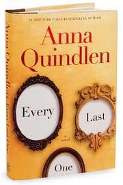 Cover of: Every Last One by Anne Quindlen