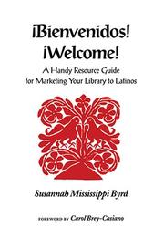 Cover of: Bienvenidos! =: Welcome! : a handy resource guide for marketing your library to Latinos