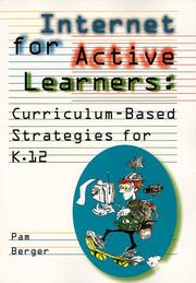 Cover of: Internet for active learners: curriculum-based strategies for K.12
