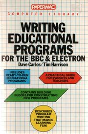 Cover of: Writing Educational Programs for the BBC and Electron by David Carlos