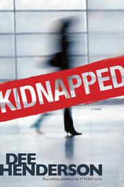 Cover of: Kidnapped by Dee Henderson