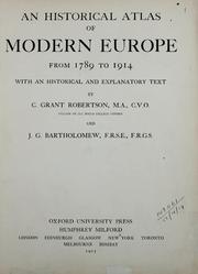 Cover of: An historical atlas of modern Europe from 1789-1914, with an historical and explanatory text.