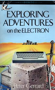 Cover of: Exploring adventures on the Electron by Peter Gerrard