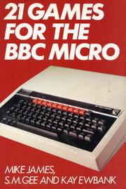 Cover of: 21 Games for the BBC Micro by Mike James