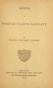 Cover of: Memoir of William Francis Bartlett.