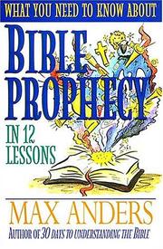 Cover of: Bible prophecy by Max E. Anders