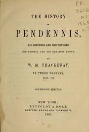 Cover of: The history of Pendennis by William Makepeace Thackeray