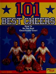 Cover of: 101 best cheers: how to be the best cheerleader ever!