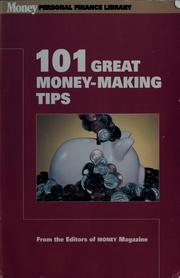 Cover of: 101 great money-making tips by by the editors of Money Magazine ; edited by Martin Greenberg.