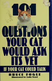 Cover of: 101 questions your cat would ask its vet (if your cat could talk)