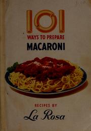 Cover of: 101 ways to prepare macaroni: recipes