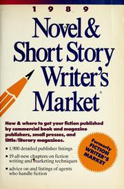 Cover of: 1989 novel & short story writer's market by editor, Laurie Henry : assistant editor, Robin Gee.