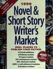 Cover of: 1999 novel & short story writer's market: 2000 places to publish your fiction