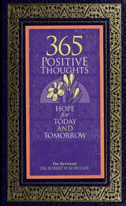 Cover of: 365 positive thoughts by Robert Harold Schuller