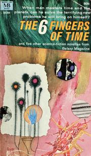 Cover of: The 6 fingers of time: and other stories.