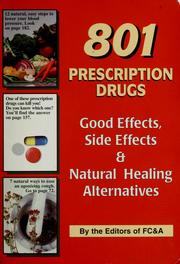 Cover of: 801 prescription drugs: good effects, side effects & natural healing alternatives