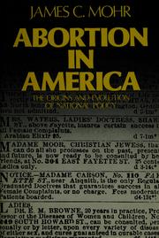 Cover of: Abortion in America by James C. Mohr
