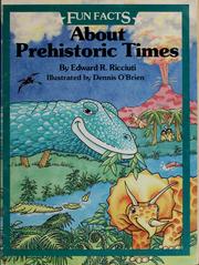 Cover of: About prehistoric times by Edward R. Ricciuti