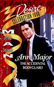 Cover of: The Accidental Bodyguard: Silhouette Desire - 1003, Man of the Month - 90