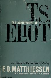 Cover of: The achievement of T.S. Eliot by F. O. Matthiessen