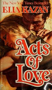 Cover of: Acts of love by Elia Kazan