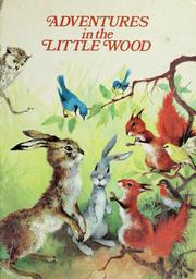 Cover of: Adventures in the little wood