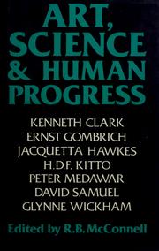 Cover of: Art, science, and human progress by R. B. McConnell